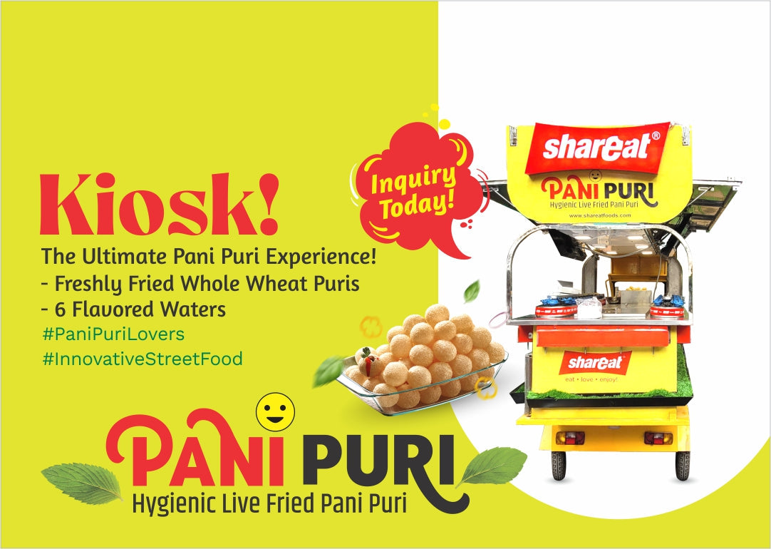 Shareat Pani Puri food kiosk promoting hygienic live fried pani puri with fresh whole wheat puris and six flavored waters